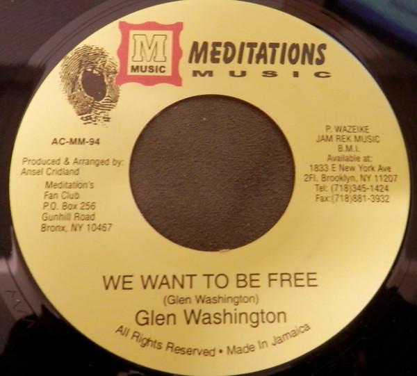 7inch Record GLEN WASHINGTON - We Want To Be Free ACMM94 Meditations Mus 2006 Jamaica Reggae, Ska & Dub Used
7inch Record GLEN WASHINGTON - We Want To Be Free ACMM94 Meditations Mus 2006 Jamaica Reggae, Ska & Dub Used