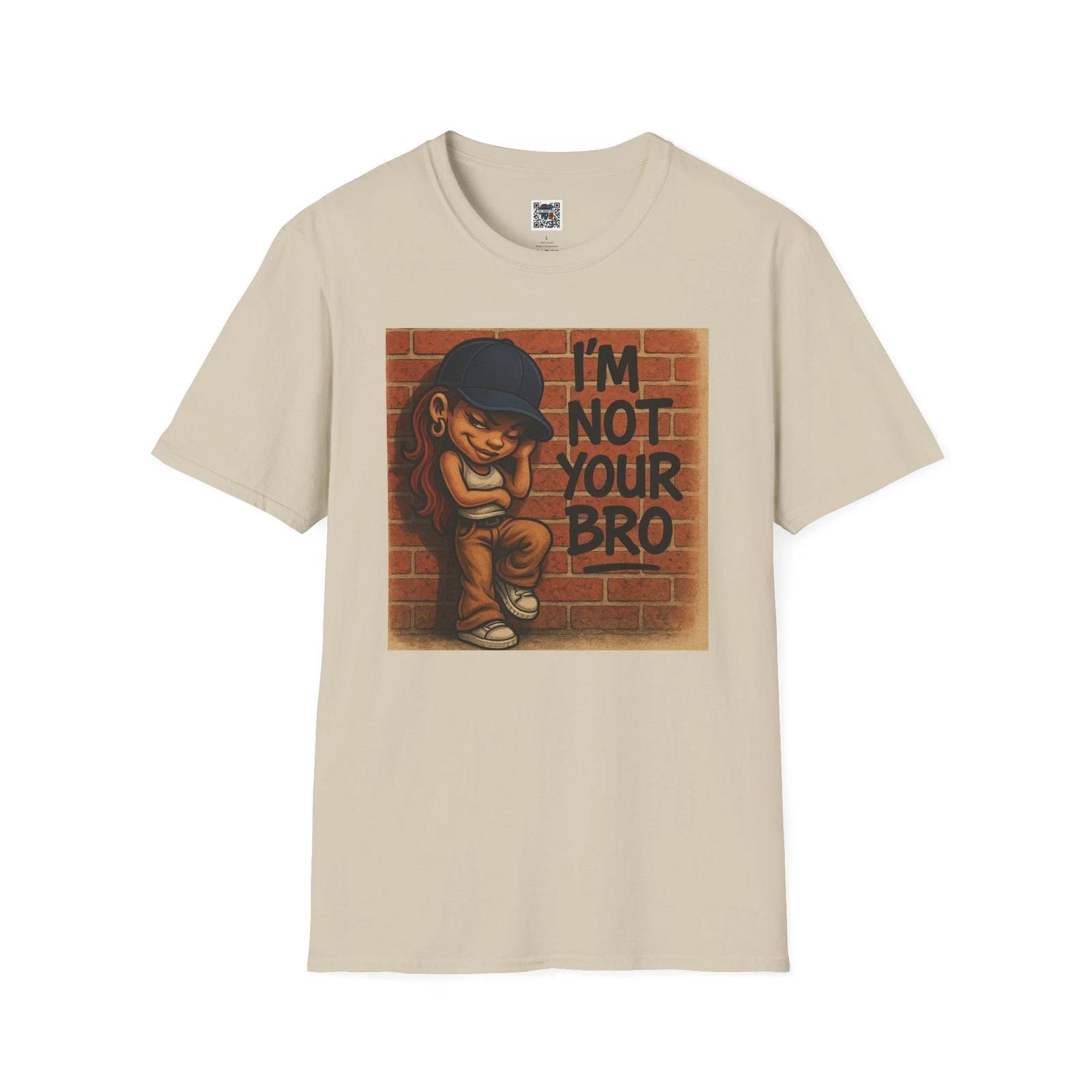 I’m Not Your Bro Graffiti Tee S
I’m Not Your Bro Graffiti Tee S