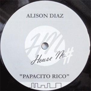12inch Record ALISON DIAZ - Papacito Rico HNO513212 House No. 2004 Germany Dance & Electronica Used
12inch Record ALISON DIAZ - Papacito Rico HNO513212 House No. 2004 Germany Dance & Electronica Used