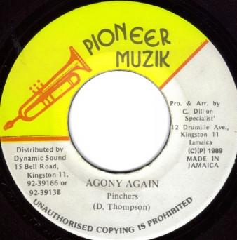 7inch Record PINCHERS Agony Again NONE PIONEER MUZIK 1989 Jamaica Reggae Ska Dub Used
7inch Record PINCHERS Agony Again NONE PIONEER MUZIK 1989 Jamaica Reggae Ska Dub Used