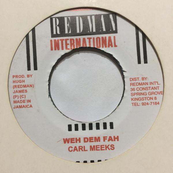7inch Record CARL MEEKS - Weh Dem Fah NONE Redman Internat Jamaica Reggae, Ska & Dub Used
7inch Record CARL MEEKS - Weh Dem Fah NONE Redman Internat Jamaica Reggae, Ska & Dub Used