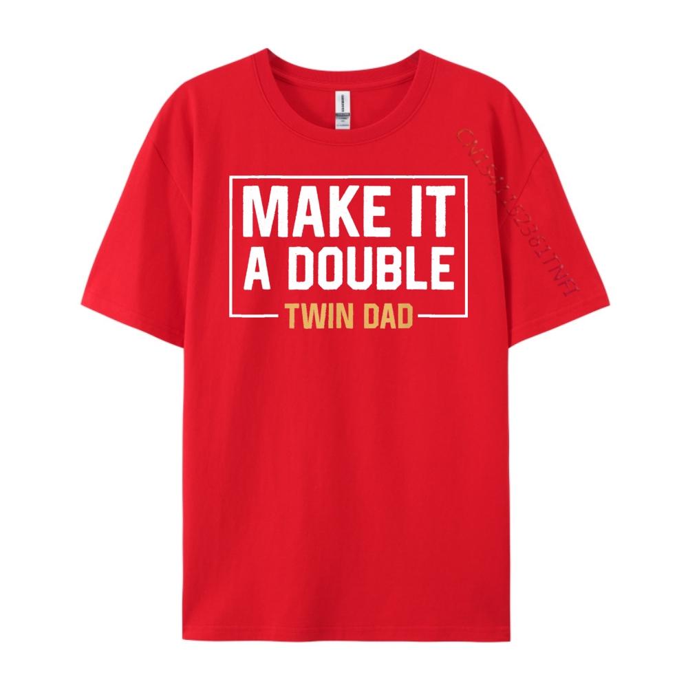 Make It A Double Twin Dad T shirt Fathers Day Funny Camisas Basicas Hombre Funny Shirt Vegan S
Make It A Double Twin Dad T shirt Fathers Day Funny Camisas Basicas Hombre Funny Shirt Vegan S