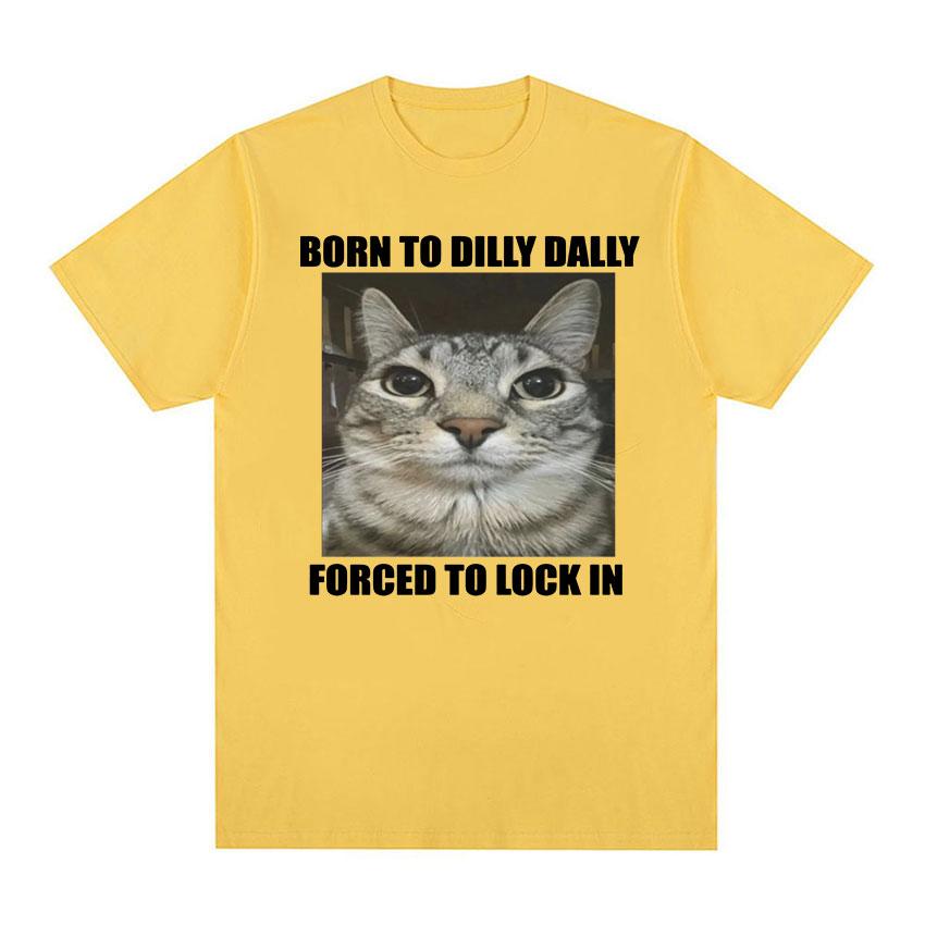 Born To Dilly Dally Forced To Lock in Cat Funny Graphic T Shirt Men Women Casual Fashion Oversized Cotton T-shirts summer tops
Born To Dilly Dally Forced To Lock in Cat Funny Graphic T Shirt Men Women Casual Fashion Oversized Cotton T-shirts summer tops