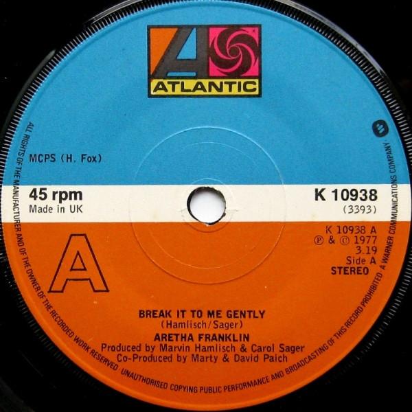 7inch Record ARETHA FRANKLIN Break It To Me Gently K10938 Atlantic 1977 UK SoulFunk Used
7inch Record ARETHA FRANKLIN Break It To Me Gently K10938 Atlantic 1977 UK SoulFunk Used