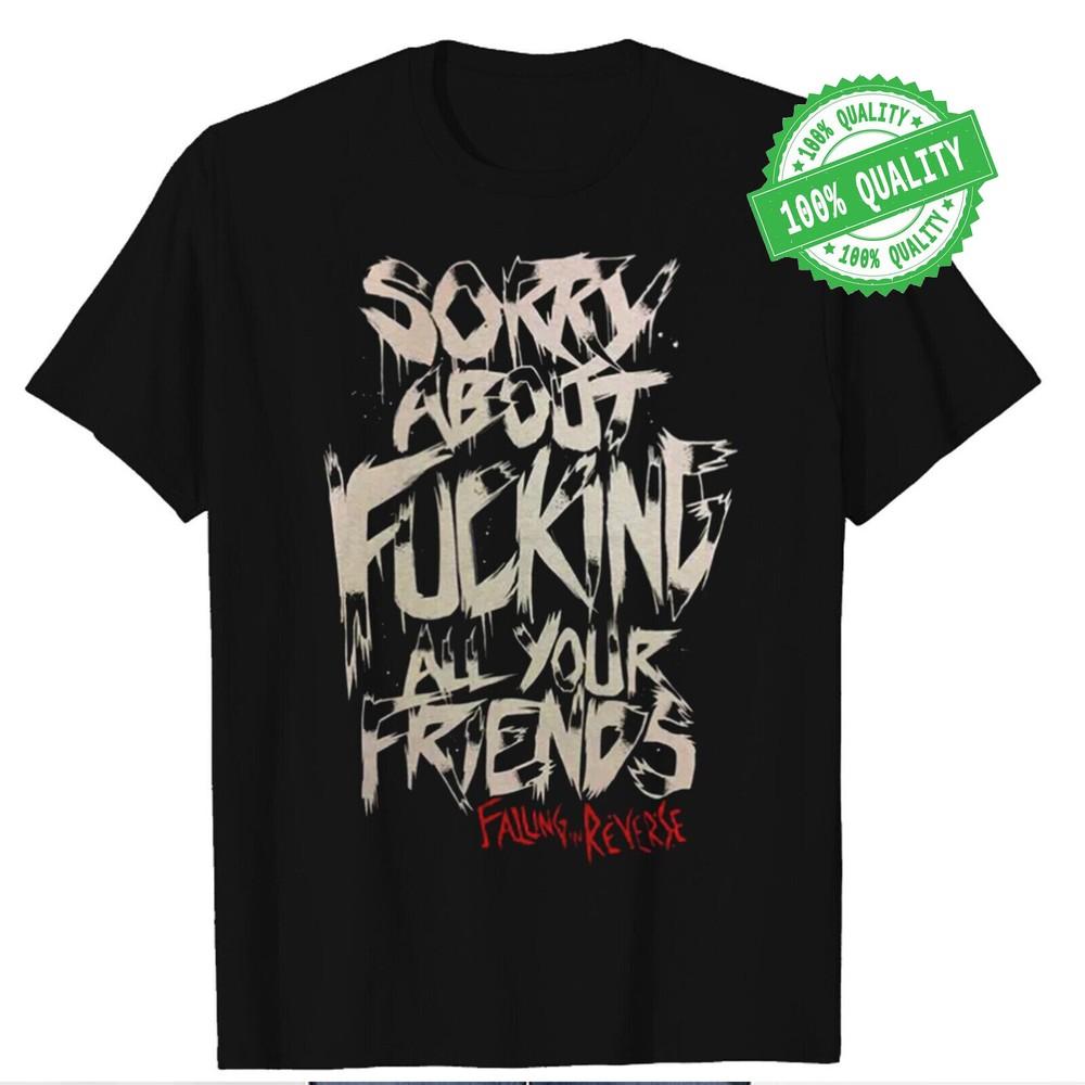 Falling In Reverse sorry Gift For Fans Unisex All Size Shirt Te3719 Unisex T-Shirt L
Falling In Reverse sorry Gift For Fans Unisex All Size Shirt Te3719 Unisex T-Shirt L