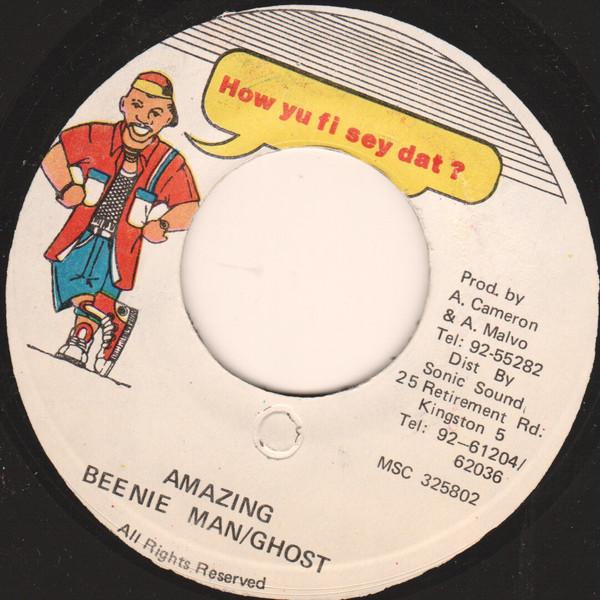 7inch Record BEENIE MAN & GHOST - Amazing MSC325802 How Yu Fi Sey D 1998 Jamaica Reggae, Ska & Dub Used
7inch Record BEENIE MAN & GHOST - Amazing MSC325802 How Yu Fi Sey D 1998 Jamaica Reggae, Ska & Dub Used