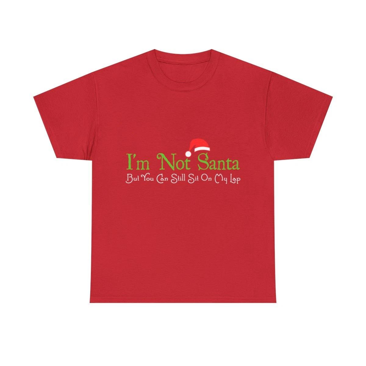 I m Not Santa Graphic Tee Shirt 4XL
I m Not Santa Graphic Tee Shirt 4XL