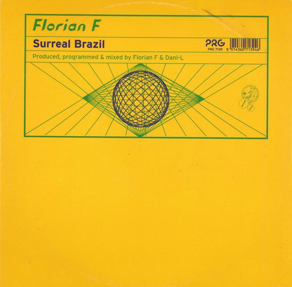 12inch Record FLORIAN F - Surreal Brazil PRG7139 PRG 1999 Italy Dance & Electronica Used
12inch Record FLORIAN F - Surreal Brazil PRG7139 PRG 1999 Italy Dance & Electronica Used