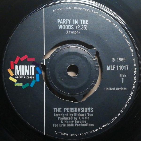 7inch Record PERSUASIONS - Party In The Woods / It s Better To MLF11017 Minit 1969 UK Soul/Funk Used
7inch Record PERSUASIONS - Party In The Woods / It s Better To MLF11017 Minit 1969 UK Soul/Funk Used