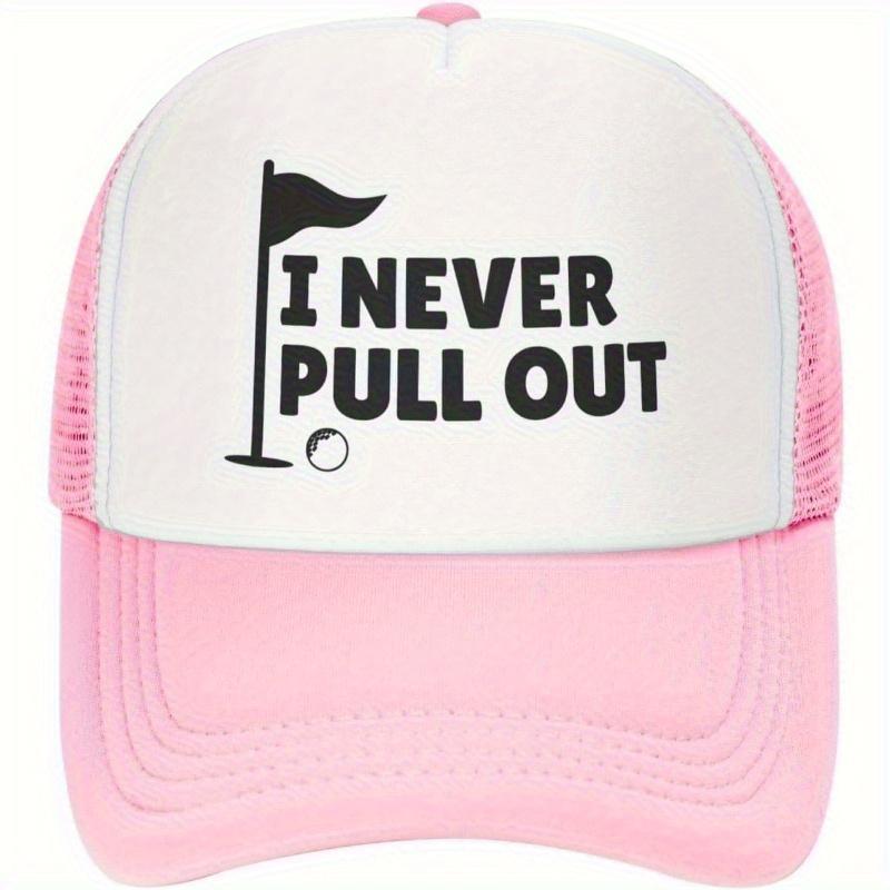I Never Pull Out Funny Golf Slogan Trucker Hat Breathable Polyester Mesh Baseball Cap Casual for Adults One Size
I Never Pull Out Funny Golf Slogan Trucker Hat Breathable Polyester Mesh Baseball Cap Casual for Adults One Size