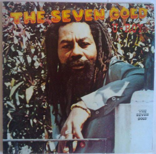 LP Record U-ROY - The Seven Gold MML3258 Ujama Jamaica Reggae, Ska & Dub Used
LP Record U-ROY - The Seven Gold MML3258 Ujama Jamaica Reggae, Ska & Dub Used