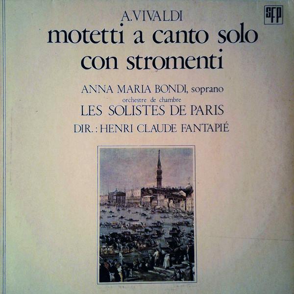 LP Record ANNA-MARIA BONDI, ORCHESTRE DE CHAM - Vivaldi: Motetti A Canto Solo Con S 31015 SFP France Classical Used
LP Record ANNA-MARIA BONDI, ORCHESTRE DE CHAM - Vivaldi: Motetti A Canto Solo Con S 31015 SFP France Classical Used