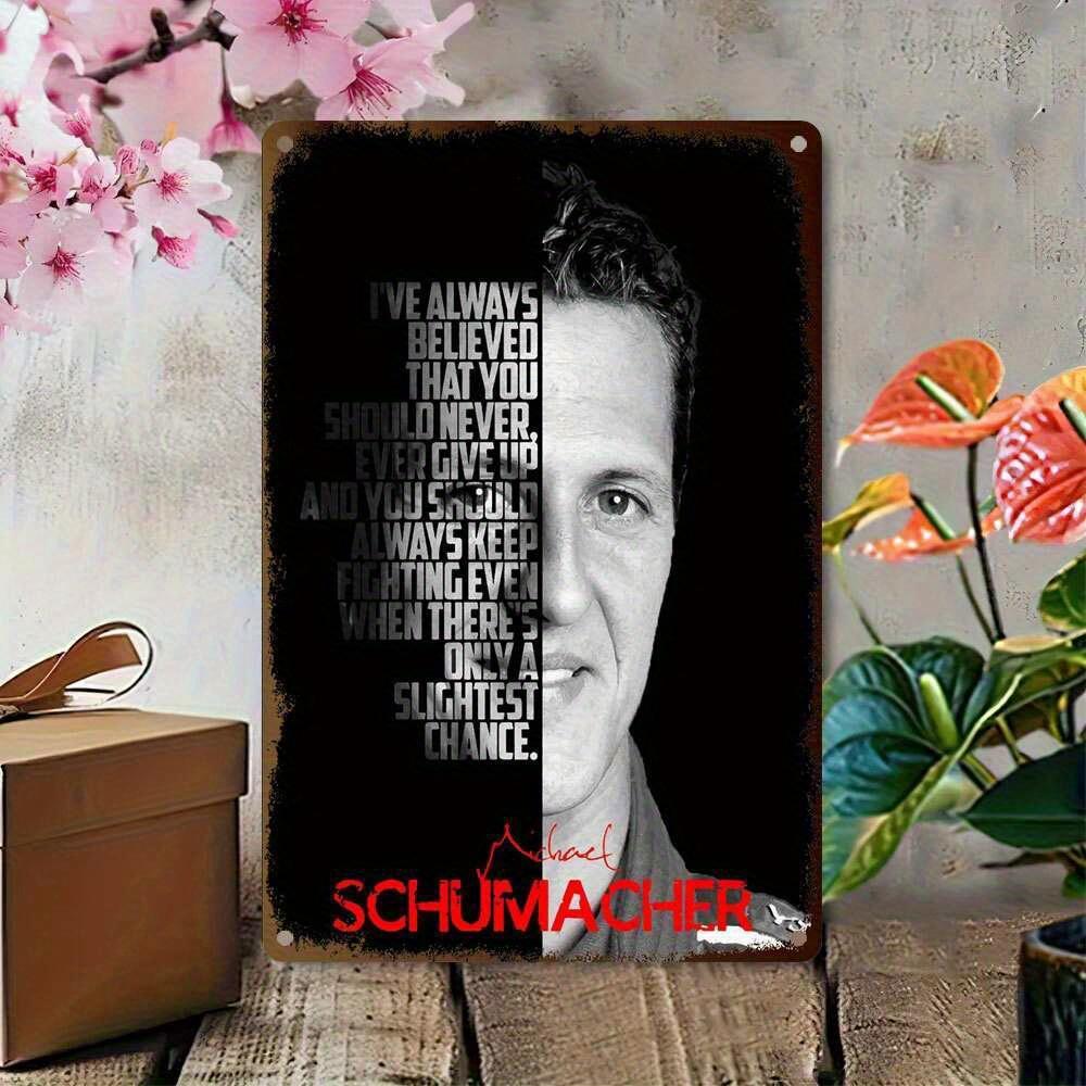 Vintage Michael Schumacher Inspirational Quote Metal Tin Sign WeatherResistant Iron Wall Art for IndoorOutdoor Home Offic 20x30cm(7.8x11.8inch)
Vintage Michael Schumacher Inspirational Quote Metal Tin Sign WeatherResistant Iron Wall Art for IndoorOutdoor Home Offic 20x30cm(7.8x11.8inch)