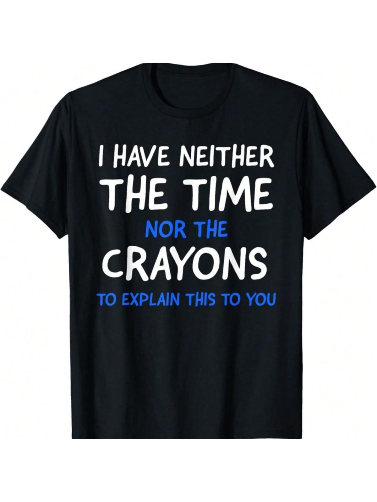 EWHI Don t Have The Time Or The Crayons Funny Sarcasm Quote Short Sleeve T- 5XL різнокольоровий
EWHI Don t Have The Time Or The Crayons Funny Sarcasm Quote Short Sleeve T- 5XL різнокольоровий