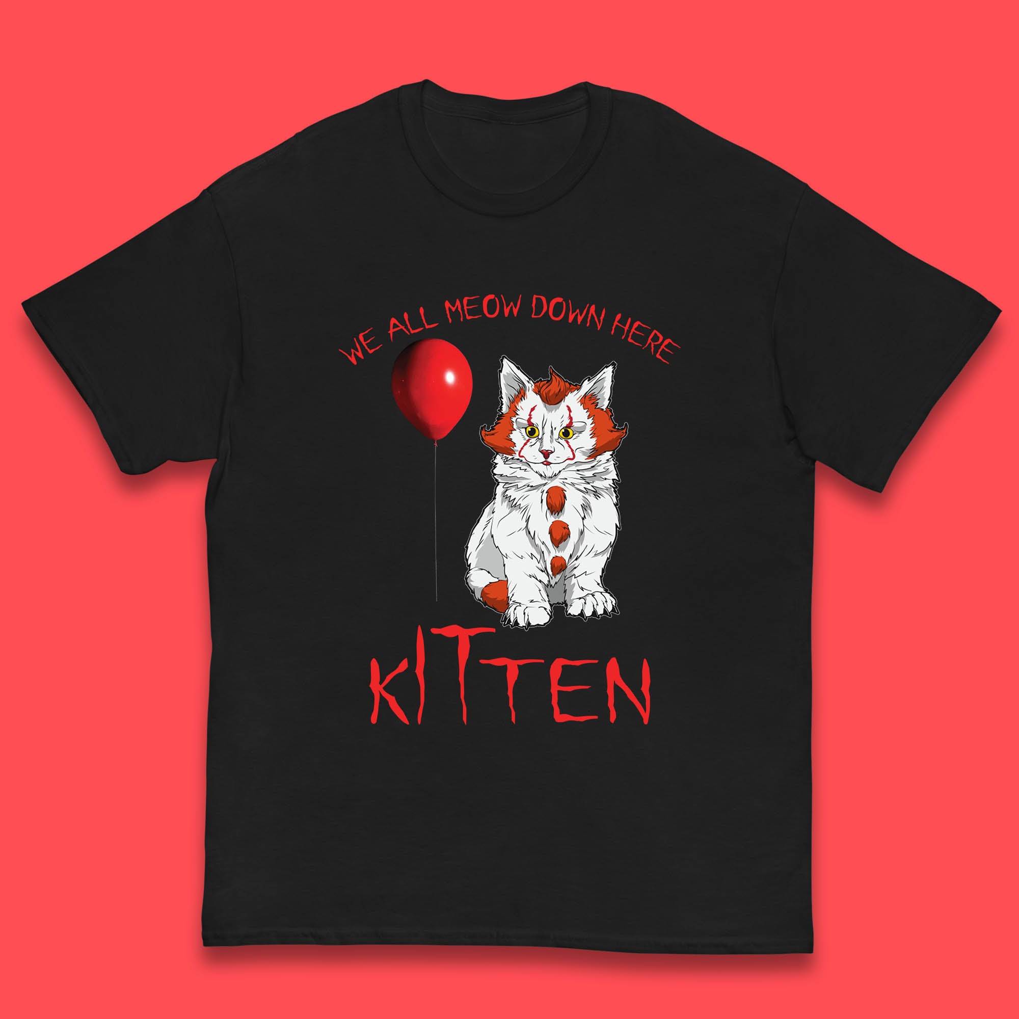 We All Meow Down Here Kitten Clown Cat Halloween IT Pennywise Clown Movie Mashup Parody Kids T Shirt 160
We All Meow Down Here Kitten Clown Cat Halloween IT Pennywise Clown Movie Mashup Parody Kids T Shirt 160