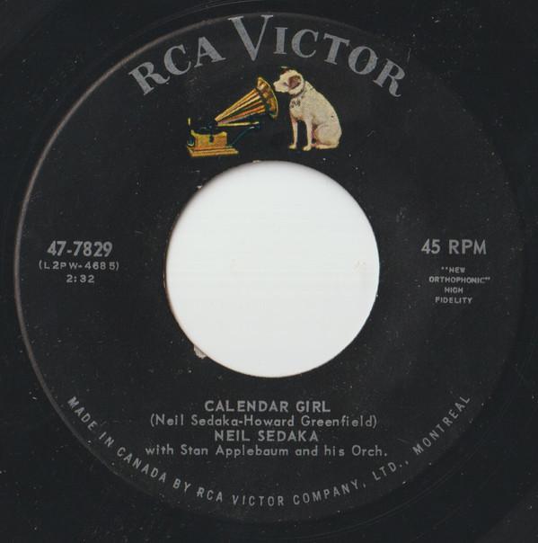 7inch Record NEIL SEDAKA, STAN APPLEBAUM & HIS O - Calendar Girl 477829 RCA Victor 1960 Canada Rock Used
7inch Record NEIL SEDAKA, STAN APPLEBAUM & HIS O - Calendar Girl 477829 RCA Victor 1960 Canada Rock Used