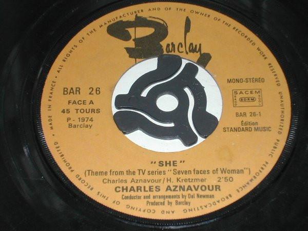 7inch Record CHARLES AZNAVOUR She BAR26 Barclay 1974 UK Pop Used
7inch Record CHARLES AZNAVOUR She BAR26 Barclay 1974 UK Pop Used