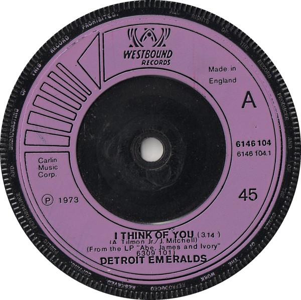7inch Record DETROIT EMERALDS - I Think Of You 6146104 Westbound Recor 1973 UK Soul/Funk Used
7inch Record DETROIT EMERALDS - I Think Of You 6146104 Westbound Recor 1973 UK Soul/Funk Used