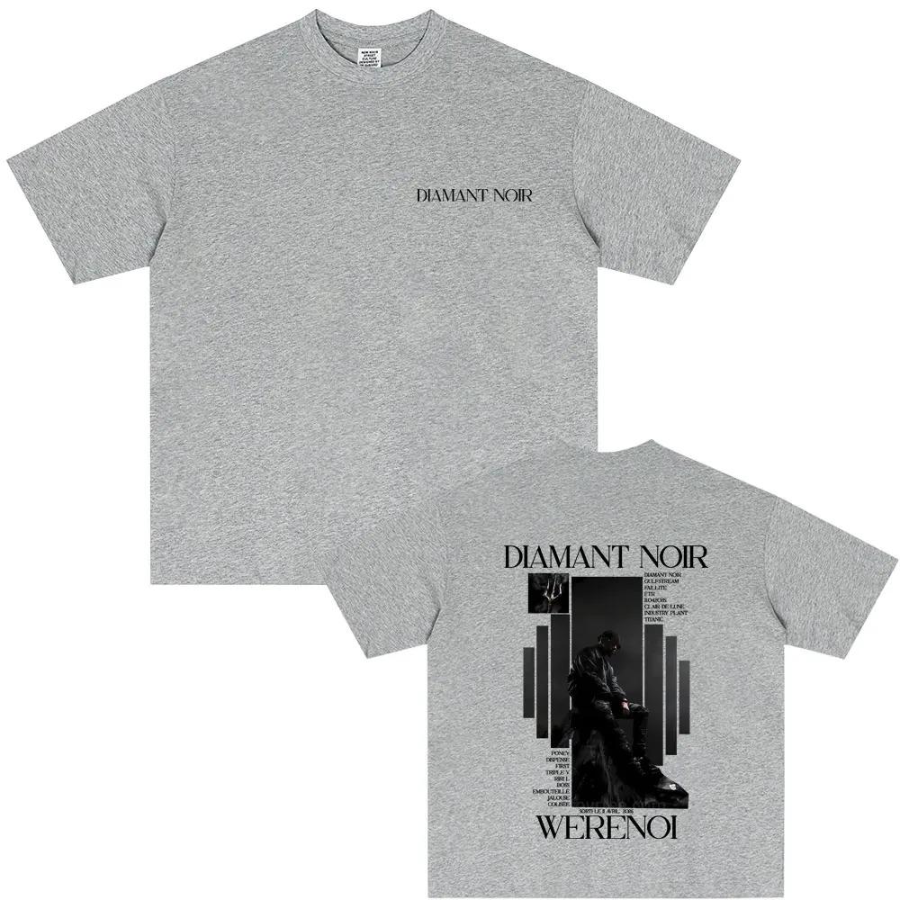 Hot Sale Rapper WeRenoi Diamant Noir Album Tshirt Men Women Hip Hop Fashion Pop Music T-shirt Male Y2k Short Sleeves Classic tee S
Hot Sale Rapper WeRenoi Diamant Noir Album Tshirt Men Women Hip Hop Fashion Pop Music T-shirt Male Y2k Short Sleeves Classic tee S