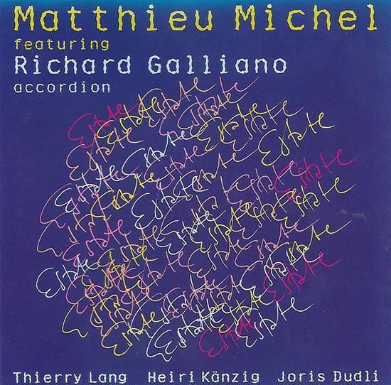 CD MATTHIEU MICHEL, RICHARD GALLIANO - Estate TCB95802 TCB Records 1995 Switzerlan Jazz Used
CD MATTHIEU MICHEL, RICHARD GALLIANO - Estate TCB95802 TCB Records 1995 Switzerlan Jazz Used