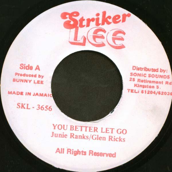 7inch Record JUNIE RANKS & GLEN RICKS - You Better Let Go NONE Striker Lee Jamaica Reggae, Ska & Dub Used
7inch Record JUNIE RANKS & GLEN RICKS - You Better Let Go NONE Striker Lee Jamaica Reggae, Ska & Dub Used