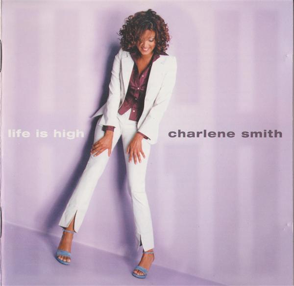 CD CHARLENE SMITH - Life Is High 0630193522 China Records 1997 Europe Dance & Electronica Used
CD CHARLENE SMITH - Life Is High 0630193522 China Records 1997 Europe Dance & Electronica Used