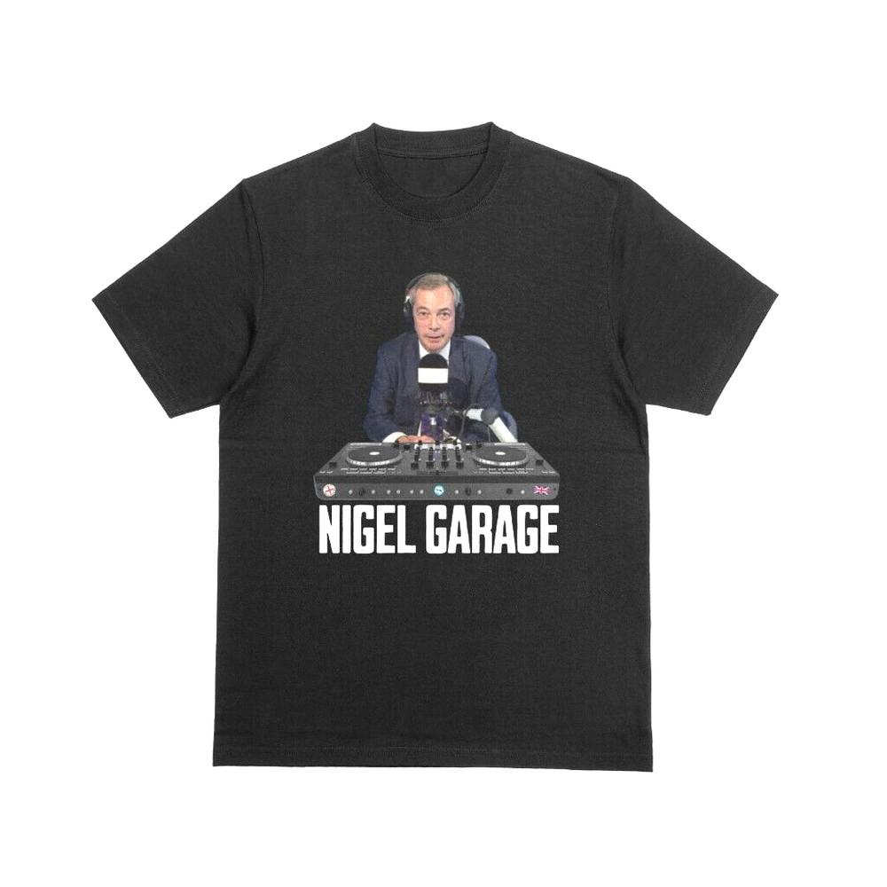 NIGEL GARAGE Funny Nigel Farage Dj Tshirt Reform UK Brexit Shirt Garage Music S
NIGEL GARAGE Funny Nigel Farage Dj Tshirt Reform UK Brexit Shirt Garage Music S
