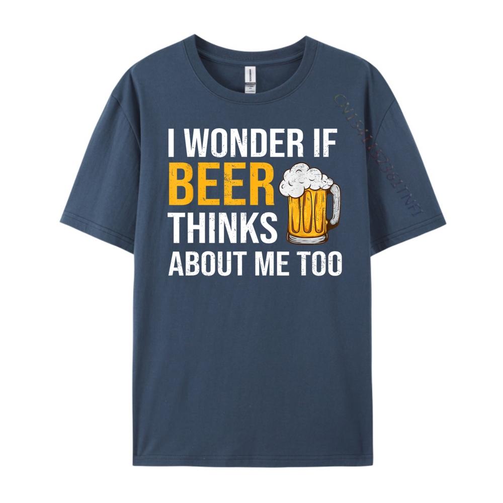 I Wonder If Beer Thinks About Me Too Funny Drinking Beer T Shirt Men 100 Cotton Graphic T Shirts 4XL
I Wonder If Beer Thinks About Me Too Funny Drinking Beer T Shirt Men 100 Cotton Graphic T Shirts 4XL