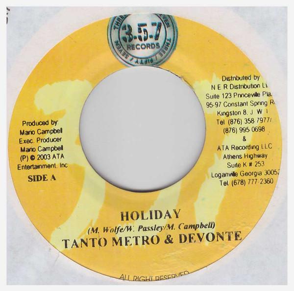 7inch Record TANTO METRO & DEVONTE / STORM - Holiday / Eloh NONE 357 Records 2003 Jamaica Reggae, Ska & Dub Used
7inch Record TANTO METRO & DEVONTE / STORM - Holiday / Eloh NONE 357 Records 2003 Jamaica Reggae, Ska & Dub Used
