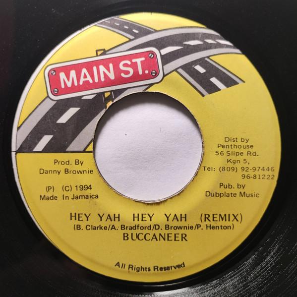 7inch Record BUCCANEER Hey Yah Hey Yah Remix NONE Main St. 1994 Jamaica Reggae Ska Dub Used
7inch Record BUCCANEER Hey Yah Hey Yah Remix NONE Main St. 1994 Jamaica Reggae Ska Dub Used