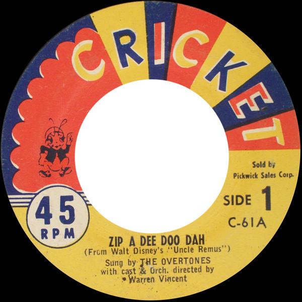 7inch Record OVERTONES - Zip A Dee Doo Dah / Topsy Turvy Tow C61 Cricket 1953 US Children s Used
7inch Record OVERTONES - Zip A Dee Doo Dah / Topsy Turvy Tow C61 Cricket 1953 US Children s Used