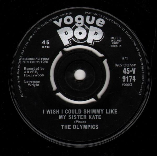 7inch Record OLYMPICS - I Wish I Could Shimmy Like My Siste 45V9174 VOGUE POP 1960 UK Rock Used
7inch Record OLYMPICS - I Wish I Could Shimmy Like My Siste 45V9174 VOGUE POP 1960 UK Rock Used