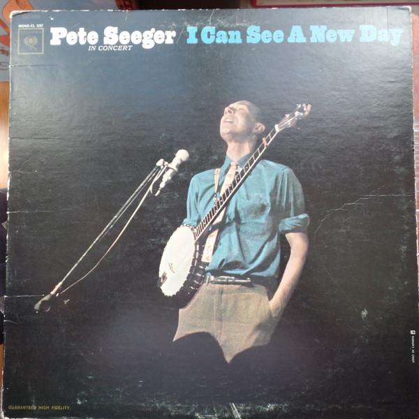 LP Record PETE SEEGER - I Can See A New Day (In Concert) CL2257 Columbia 1964 US Folk Used
LP Record PETE SEEGER - I Can See A New Day (In Concert) CL2257 Columbia 1964 US Folk Used