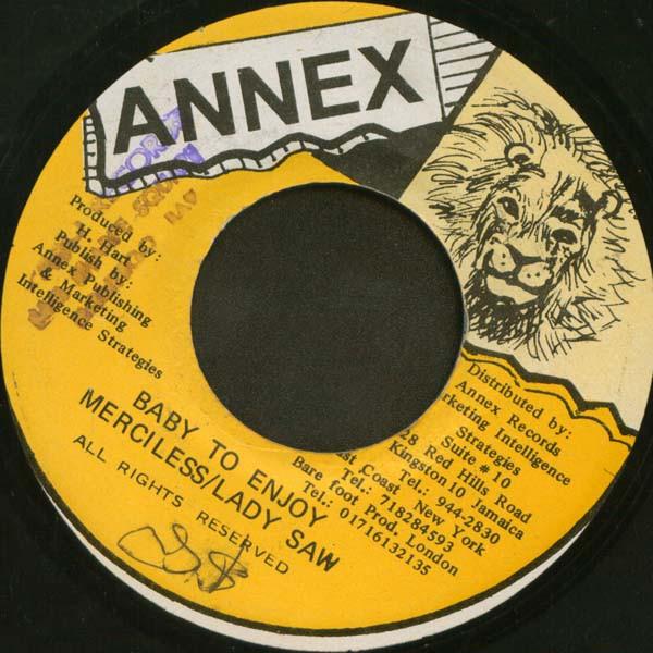 7inch Record MERCILESS & LADY SAW - Baby To Enjoy NONE Annex 1997 Jamaica Reggae, Ska & Dub Used
7inch Record MERCILESS & LADY SAW - Baby To Enjoy NONE Annex 1997 Jamaica Reggae, Ska & Dub Used
