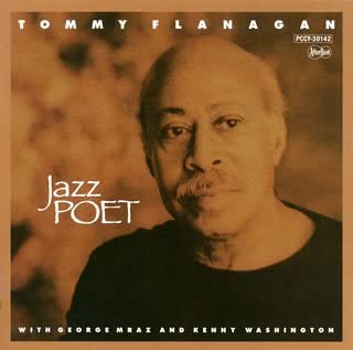 CD TOMMY FLANAGAN - Jazz POET CDSJP301,PCCY30 Timeless Record 2008 Japan ObiJazz Used
CD TOMMY FLANAGAN - Jazz POET CDSJP301,PCCY30 Timeless Record 2008 Japan ObiJazz Used