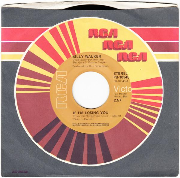 7inch Record BILLY WALKER - If I m Losing You / I d Love To Fee PB10345 RCA Victor 1975 Canada Folk Used
7inch Record BILLY WALKER - If I m Losing You / I d Love To Fee PB10345 RCA Victor 1975 Canada Folk Used