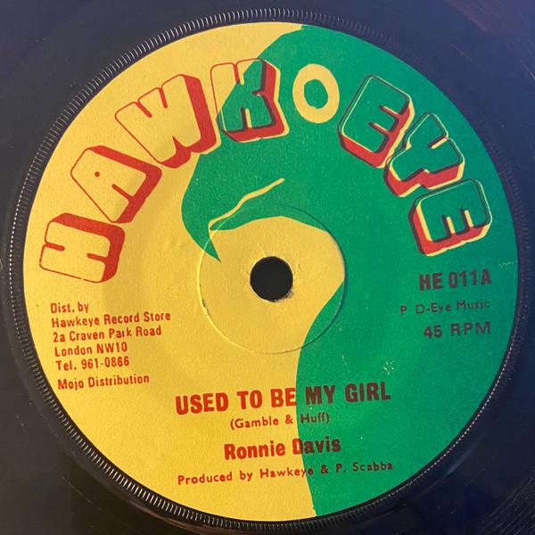7inch Record RONNIE DAVIS / HAWKEYE - Used To Be My Girl / My Dub HE011 Hawkeye 1978 UK Reggae, Ska & Dub Used
7inch Record RONNIE DAVIS / HAWKEYE - Used To Be My Girl / My Dub HE011 Hawkeye 1978 UK Reggae, Ska & Dub Used