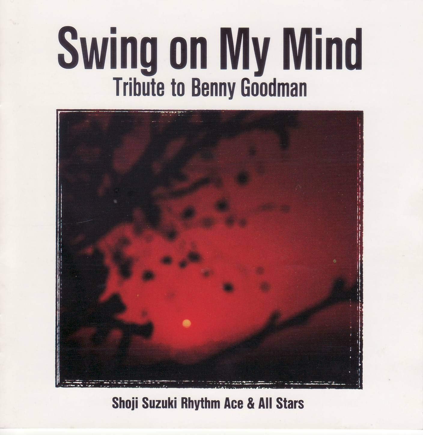 CD SHOJI SUZUKI RHYTHM ACE & ALL STARS - Dedicated to Benny Goodman - Swing ALCB9536 Japan ObiJazz Used
CD SHOJI SUZUKI RHYTHM ACE & ALL STARS - Dedicated to Benny Goodman - Swing ALCB9536 Japan ObiJazz Used
