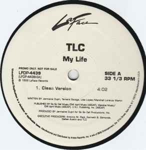 12inch Record TLC - My Life LFDP4439 LaFace Records 1999 US Rap & Hip-Hop/R&B Used 
12inch Record TLC - My Life LFDP4439 LaFace Records 1999 US Rap & Hip-Hop/R&B Used