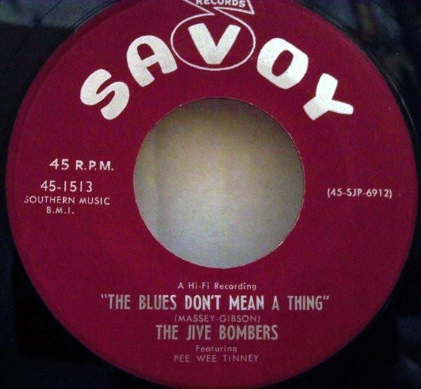 7inch Record JIVE BOMBERS - The Blues Don t Mean A Thing / If I 451513 Savoy Records 1957 US Rock Used
7inch Record JIVE BOMBERS - The Blues Don t Mean A Thing / If I 451513 Savoy Records 1957 US Rock Used