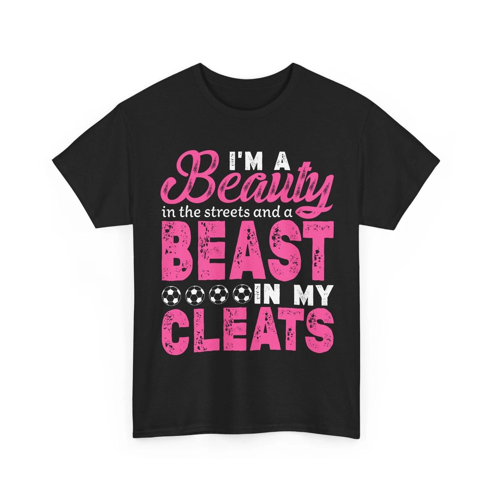 Beauty in the Streets Beast in My Cleats Shirt, Sports Soccer Lovers Women Shirt S
Beauty in the Streets Beast in My Cleats Shirt, Sports Soccer Lovers Women Shirt S