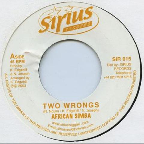 7inch Record AFRIKAN SIMBA - Two Wrongs SIR015 Sirius 2004 UK Reggae, Ska & Dub
7inch Record AFRIKAN SIMBA - Two Wrongs SIR015 Sirius 2004 UK Reggae, Ska & Dub