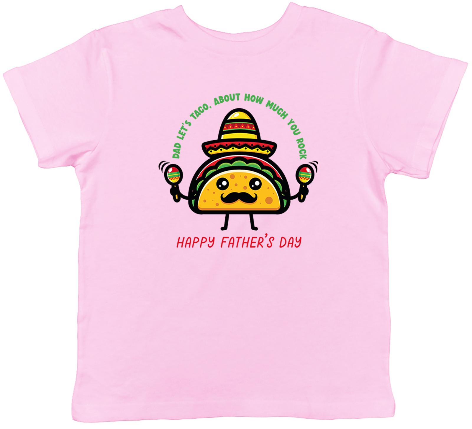 Funny Father s Day Kids T-Shirt Mexican Taco Dad You Rock Childrens Boys Girls 120
Funny Father s Day Kids T-Shirt Mexican Taco Dad You Rock Childrens Boys Girls 120