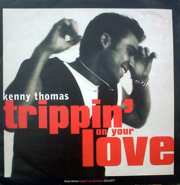 12inch Record KENNY THOMAS - Trippin On Your Love 12COOL277 Cooltempo 1993 UK Dance & Electronica Used
12inch Record KENNY THOMAS - Trippin On Your Love 12COOL277 Cooltempo 1993 UK Dance & Electronica Used