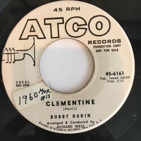7inch Record BOBBY DARIN Clementine Tall Story 456161 Atco Records 1960 UK Pop Used
7inch Record BOBBY DARIN Clementine Tall Story 456161 Atco Records 1960 UK Pop Used