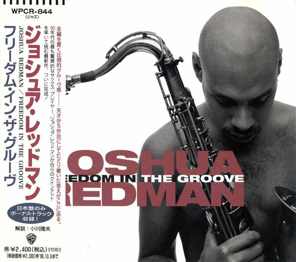 CD JOSHUA REDMAN - Freedom In The Groove WPCR844 Warner Bros. Re 1996 Japan Jazz
CD JOSHUA REDMAN - Freedom In The Groove WPCR844 Warner Bros. Re 1996 Japan Jazz