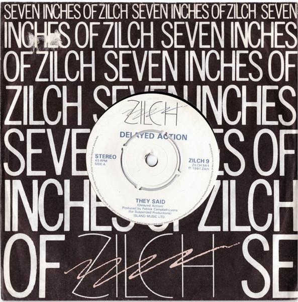 7inch Record DELAYED ACTION They Said ZILCH9 Zilch 1981 UK Pop Used
7inch Record DELAYED ACTION They Said ZILCH9 Zilch 1981 UK Pop Used