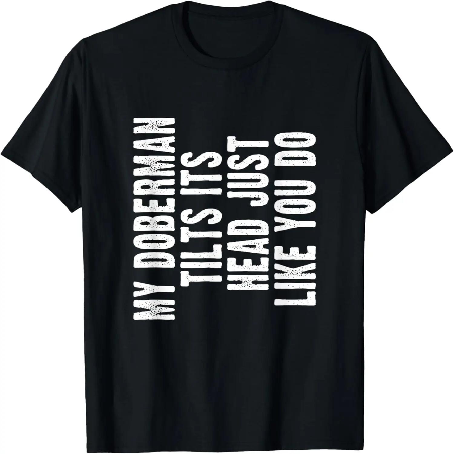 Doberman Pinscher Funny Dog Lover Tilt Head Cute Men Women T-Shirt XXXXXL чорний
Doberman Pinscher Funny Dog Lover Tilt Head Cute Men Women T-Shirt XXXXXL чорний
