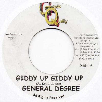 7inch Record GENERAL DEGREE - Giddy Up Giddy Up NONE Ghetto Quality 1998 Jamaica Reggae, Ska & Dub Used
7inch Record GENERAL DEGREE - Giddy Up Giddy Up NONE Ghetto Quality 1998 Jamaica Reggae, Ska & Dub Used
