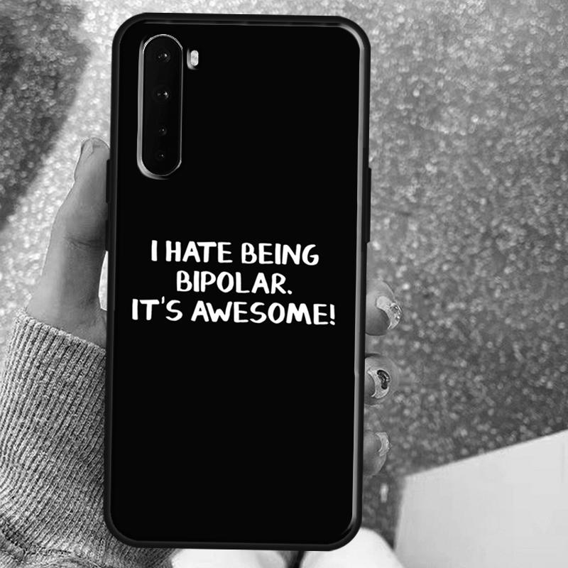 I Hate Being Bipolar Its Awesome Case For OnePlus 15 15R 13 13R 13T 12 12R 11 10 10R 10T 8T Nord CE 5 4 2 3 Lite N20 N30 Coque OnePlus Nord CE5
I Hate Being Bipolar Its Awesome Case For OnePlus 15 15R 13 13R 13T 12 12R 11 10 10R 10T 8T Nord CE 5 4 2 3 Lite N20 N30 Coque OnePlus Nord CE5